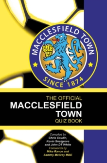 The Official Macclesfield Town Quiz Book