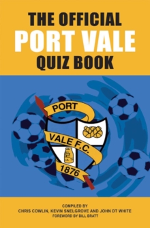 The Official Port Vale Quiz Book