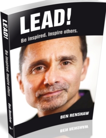 Lead! : Be Inspired. Inspire Others., Paperback Book Lead! : Be Inspired. Inspire Others., Paperback Book