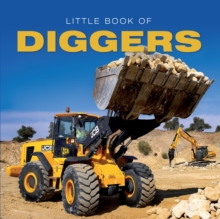 Little Book of Diggers, Hardback Book Little Book of Diggers, Hardback Book
