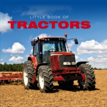 Little Book of Tractors, Hardback Book Little Book of Tractors, Hardback Book