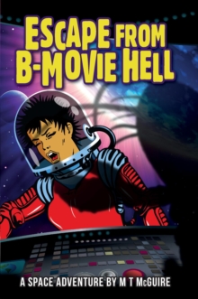 Escape from B Movie Hell