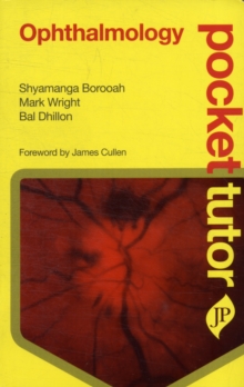 Pocket Tutor Ophthalmology, Paperback / softback Book Pocket Tutor Ophthalmology, Paperback / softback Book
