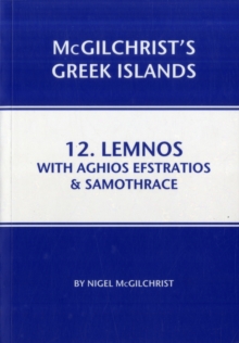 Lemnos with Aghios Efstraios & Samothrace, Paperback / softback Book Lemnos with Aghios Efstraios & Samothrace, Paperback / softback Book