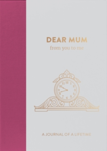 Dear Mum, from you to me