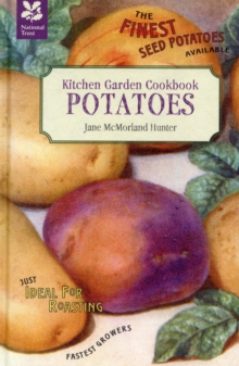 Kitchen Garden Cookbook: Potatoes, Paperback / softback Book Kitchen Garden Cookbook: Potatoes, Paperback / softback Book