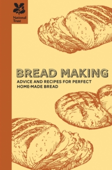 Bread Making : Advice and Recipes for Perfect Home-Made Baking and Bread Making, Hardback Book Bread Making : Advice and Recipes for Perfect Home-Made Baking and Bread Making, Hardback Book