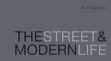 The Street and Modern Life, Hardback Book The Street and Modern Life, Hardback Book