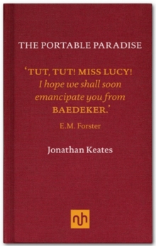 The Portable Paradise : Baedeker, Murray and the Victorian Guidebook, Hardback Book The Portable Paradise : Baedeker, Murray and the Victorian Guidebook, Hardback Book