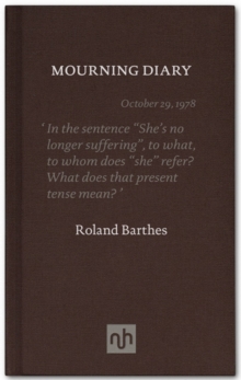 The Mourning Diary : Introduced by Michael Wood, Hardback Book The Mourning Diary : Introduced by Michael Wood, Hardback Book