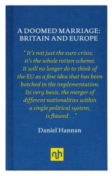 A Doomed Marriage: Britain and Europe, Hardback Book A Doomed Marriage: Britain and Europe, Hardback Book