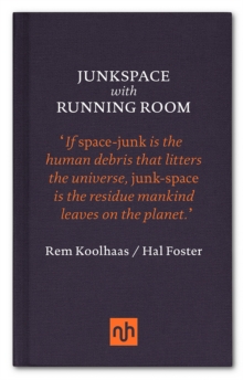 Junkspace with Running Room