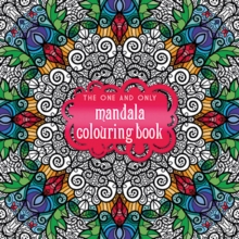 The One and Only Mandala Colouring Book, Paperback Book The One and Only Mandala Colouring Book, Paperback Book