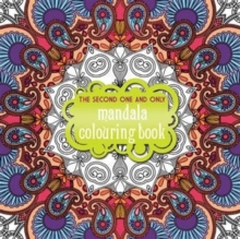 The Second One and Only Mandala Colouring Book: Second Mandala Colouring Book, Paperback Book The Second One and Only Mandala Colouring Book: Second Mandala Colouring Book, Paperback Book