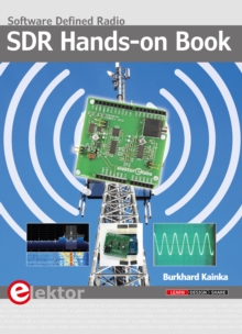 SDR Hands-on Book : Software Defined Radio