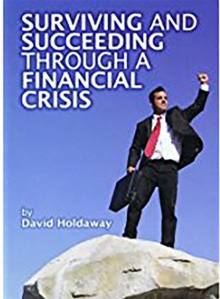 Surviving and Succeeding Through a Financial Crisis