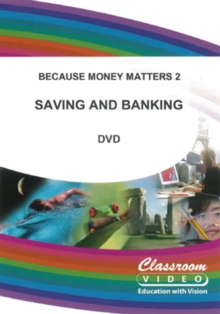 Because Money Matters: Part Two - Saving and Banking, DVD DVD Because Money Matters: Part Two - Saving and Banking, DVD DVD