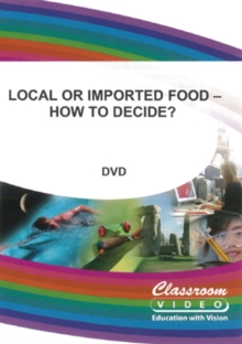 Because Food Matters: Local Or Imported Food - How to Decide?, DVD DVD Because Food Matters: Local Or Imported Food - How to Decide?, DVD DVD