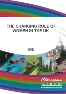 The Changing Role of Women in the UK, DVD DVD The Changing Role of Women in the UK, DVD DVD