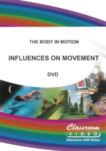 The Body in Motion: Influences On Movement, DVD DVD The Body in Motion: Influences On Movement, DVD DVD