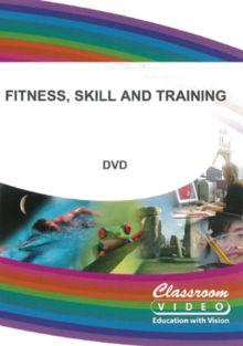 The Body in Motion: Fitness, Skill and Training, DVD DVD The Body in Motion: Fitness, Skill and Training, DVD DVD