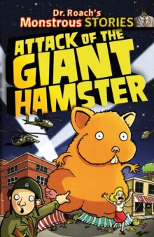 Monstrous Stories: Attack of the Giant Hamster, Paperback Book Monstrous Stories: Attack of the Giant Hamster, Paperback Book