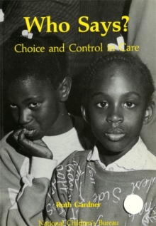 Who Says? : Choice and control in care