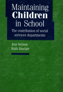 Maintaining Children in School : The contribution of social services departments