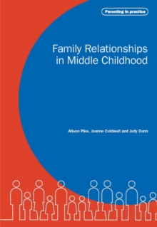 Family Relationships in Middle Childhood