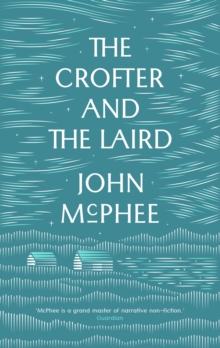 The Crofter and the Laird : Life on an Hebridean Island, Paperback Book The Crofter and the Laird : Life on an Hebridean Island, Paperback Book