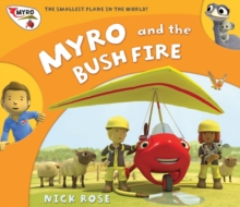 Myro and the Bush Fire : Myro, the Smallest Plane in the World, Paperback Book Myro and the Bush Fire : Myro, the Smallest Plane in the World, Paperback Book