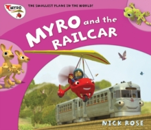 Myro and the Railcar : Myro, the Smallest Plane in the World, Paperback Book Myro and the Railcar : Myro, the Smallest Plane in the World, Paperback Book