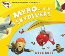 Myro and the Skydivers : Myro, the Smallest Plane in the World, Paperback Book Myro and the Skydivers : Myro, the Smallest Plane in the World, Paperback Book