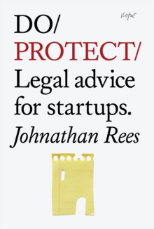 Do Protect : Legal Advice for Startups, Paperback Book Do Protect : Legal Advice for Startups, Paperback Book
