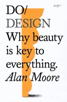 Do Design : Why Beauty is Key to Everything, Paperback Book Do Design : Why Beauty is Key to Everything, Paperback Book