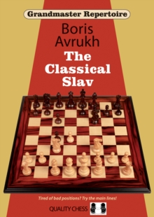 Grandmaster Repertoire 17 - The Classical Slav, Paperback Book Grandmaster Repertoire 17 - The Classical Slav, Paperback Book