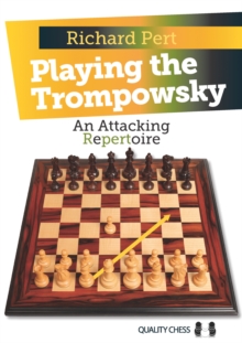 Playing the Trompowsky : An Attacking Repertoire