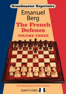 Grandmaster Repertoire 16: The French Defence: Volume 3