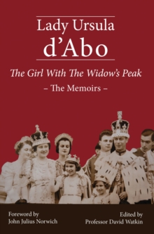 The Girl with the Widow's Peak : The Memoirs, Hardback Book The Girl with the Widow's Peak : The Memoirs, Hardback Book