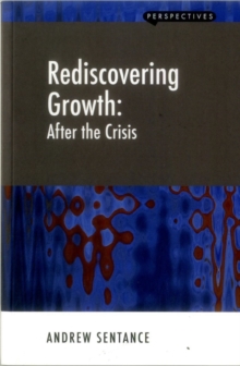 Rediscovering Growth : After the Crisis