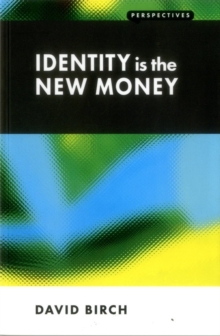 Identity is the New Money