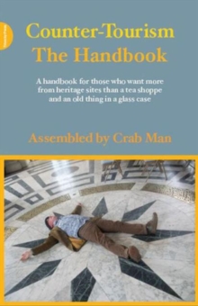 Counter-Tourism: The Handbook, Paperback / softback Book Counter-Tourism: The Handbook, Paperback / softback Book