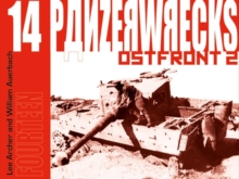 Panzerwrecks 14 : Ostfront 2, Paperback Book Panzerwrecks 14 : Ostfront 2, Paperback Book