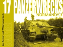 Panzerwrecks 17 : Normandy 3, Paperback Book Panzerwrecks 17 : Normandy 3, Paperback Book