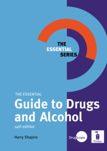 Essential Guide to Drugs and Alchohol