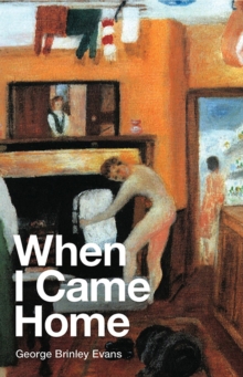 When I Came Home, Paperback / softback Book When I Came Home, Paperback / softback Book