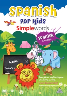 Spanish for Kids: Simple Words, DVD DVD Spanish for Kids: Simple Words, DVD DVD
