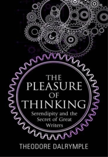 Pleasure of Thinking : A Journey Through the Sideways Leaps of Ideas, Hardback Book Pleasure of Thinking : A Journey Through the Sideways Leaps of Ideas, Hardback Book
