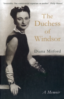 The Duchess of Windsor : A Memoir, Paperback Book The Duchess of Windsor : A Memoir, Paperback Book