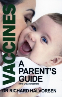 The Truth About Vaccines : A Parent's Guide, Paperback Book The Truth About Vaccines : A Parent's Guide, Paperback Book